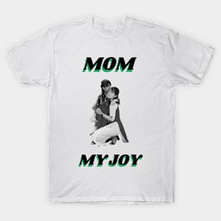 Mum My Joy T-Shirt